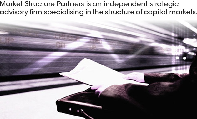 Market Structure Partners is an independent strategic advisory firm specialising in the structure of capital markets.